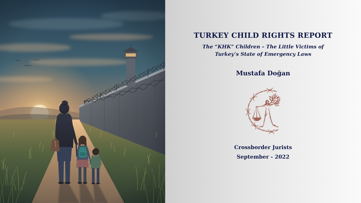 TURKEY CHILD RIGHTS REPORT (The “KHK” Children- The Little Victims of Turkey’s State of Emergency Laws)