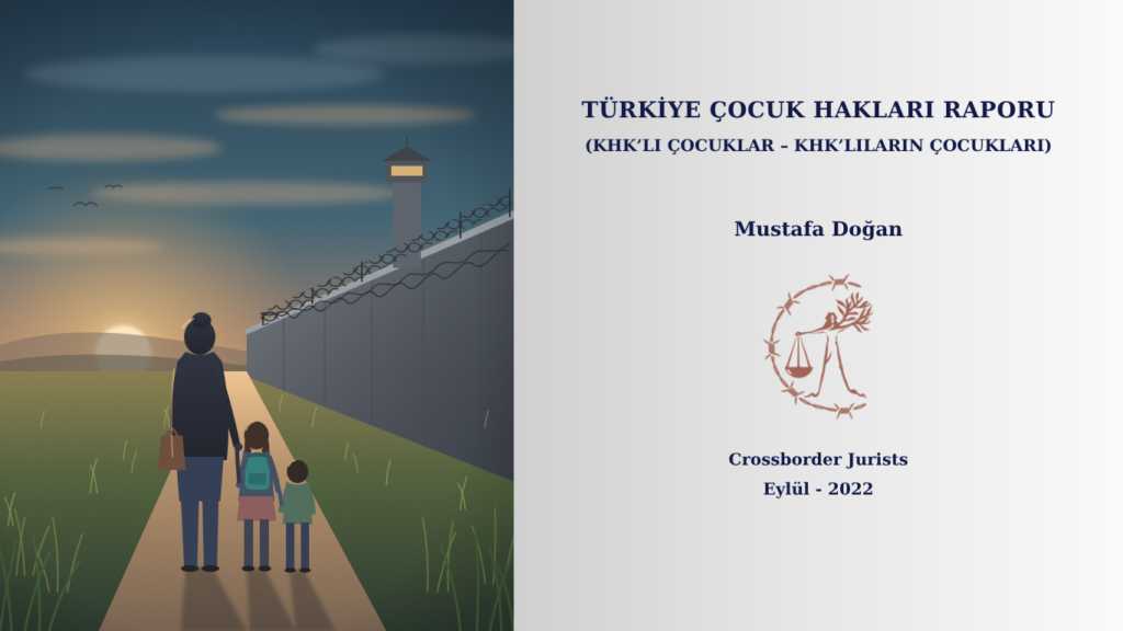 TÜRKİYE ÇOCUK HAKLARI RAPORU (KHK’LI ÇOCUKLAR – KHK’LILARIN ÇOCUKLARI)