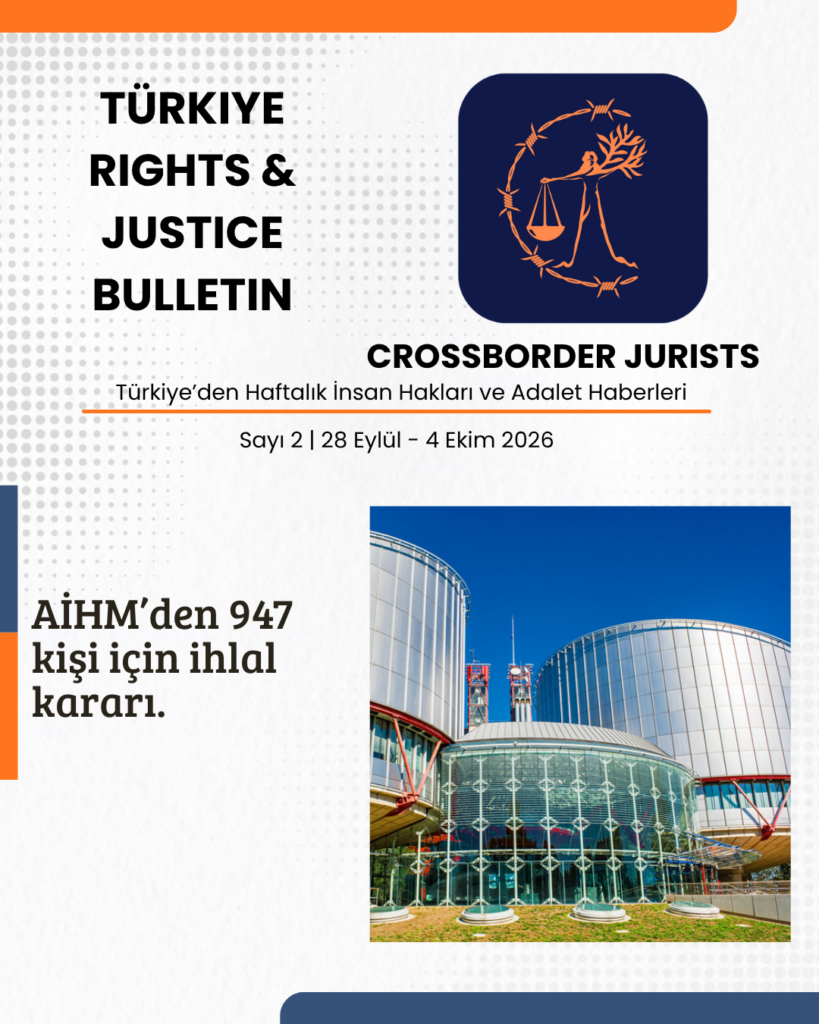 TÜRKİYE RIGHTS & JUSTICE BULLETIN – Sayı 2 (28 Eylül – 4 Ekim 2026)